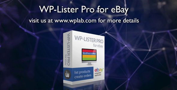 СКАЧАТЬ WP-Lister Pro for eBay – плагин интеграции с площадкой, аукционом eBay – партнерка ebay