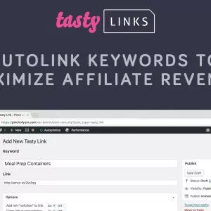 Tasty Links - Ключевые слова с Автоссылкой для максимизации Партнёрского дохода. Автоматически создавайте ссылки для определенных ключевых слов в своем блоге всего за несколько кликов.
